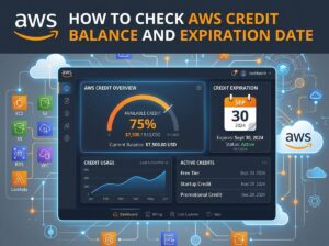 How to Check Your AWS Credit Balance and Expiration Date